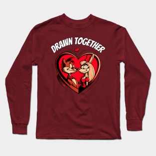 Drawn Together Forever -Valentine Long Sleeve T-Shirt